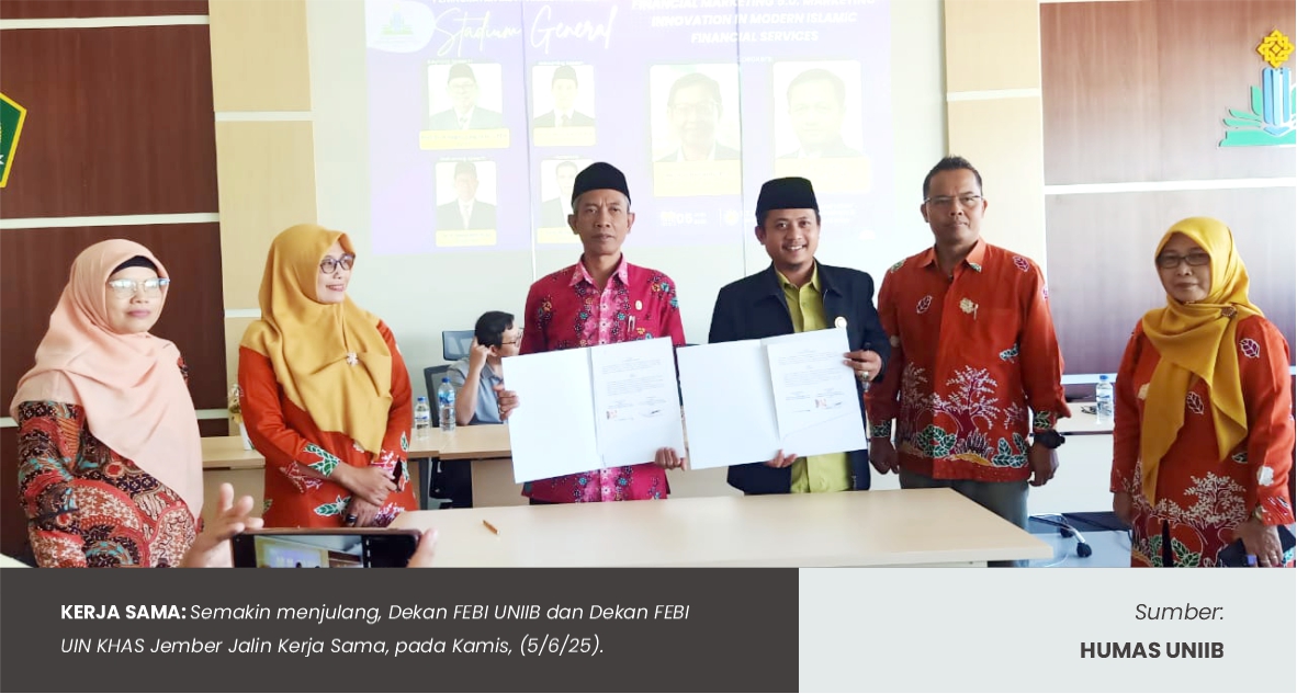 FEBI UNIIB DAN UIN KHAS JEMBER RESMI JALIN KERJA SAMA
