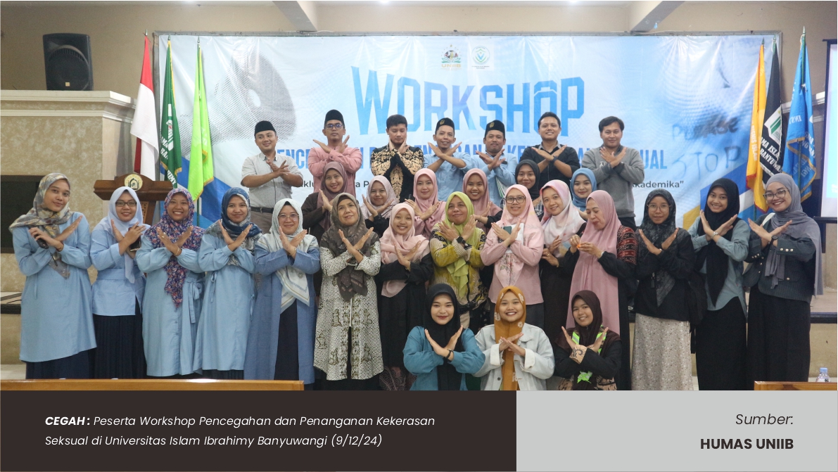 UNIVERSITAS ISLAM IBRAHIMY BANYUWANGI GELAR WORKSHOP PENCEGAHAN DAN PENANGANAN KEKERASAN SEKSUAL